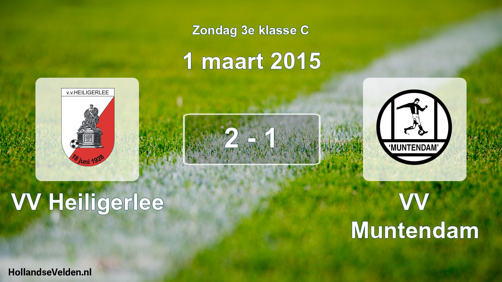 Total number of matches played: VV Heiligerlee - VV Muntendam 2 - 1 (1 March 2015)