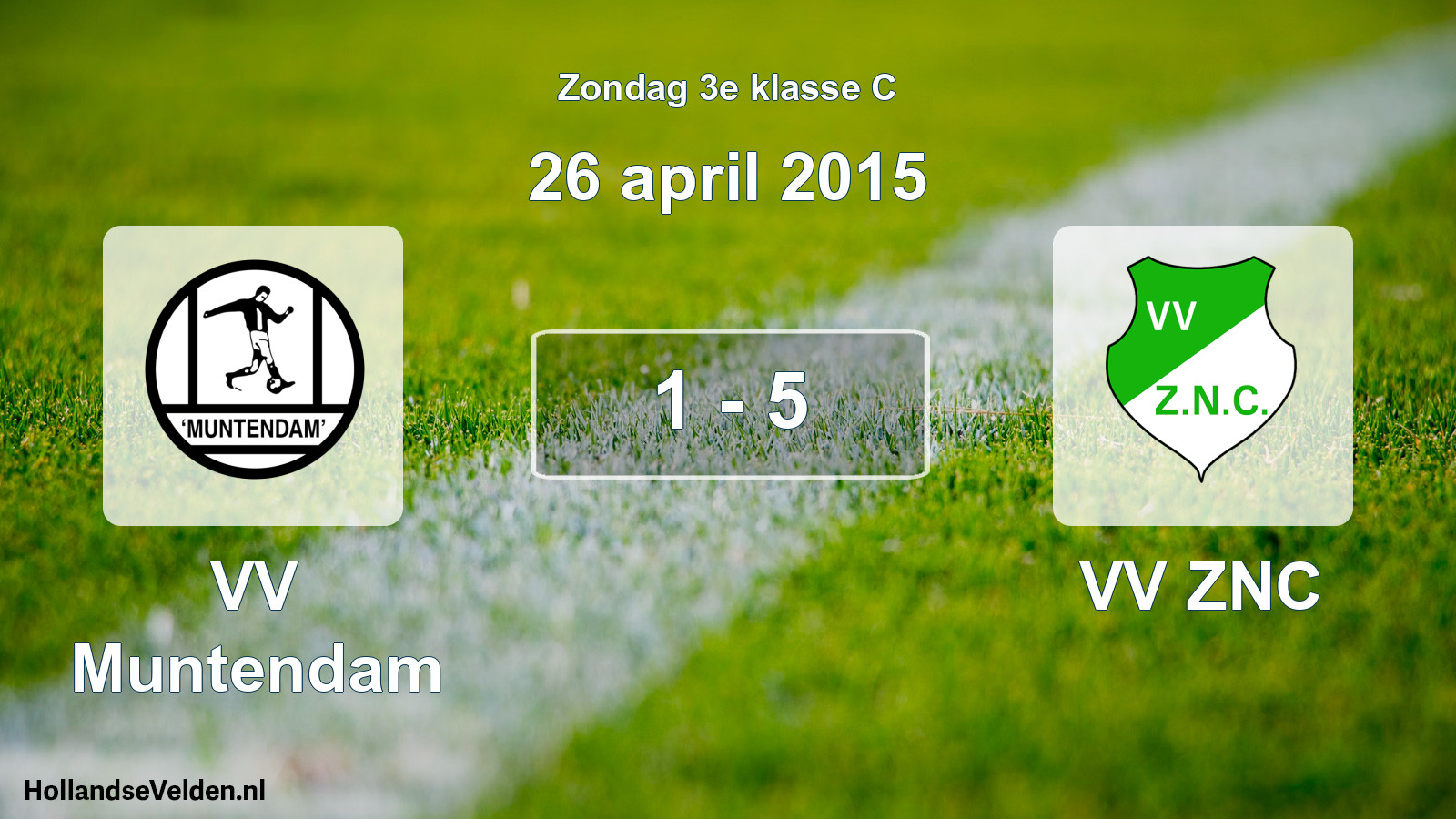 Total number of matches played: VV Muntendam - VV ZNC 1 - 5 (26 April 2015)