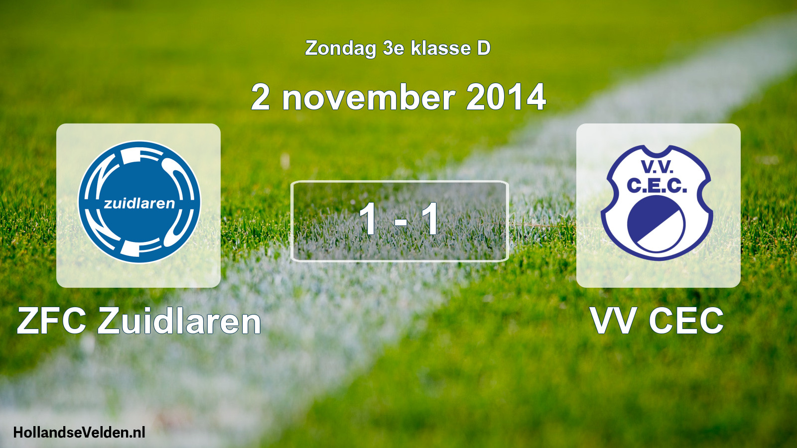 Total number of matches played: ZFC Zuidlaren - VV CEC 1 - 1 (2 November 2014)