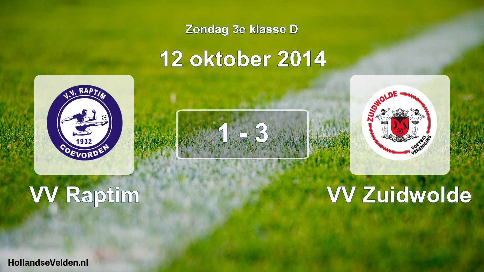 Total number of matches played: VV Raptim - VV Zuidwolde 1 - 3 (12 October 2014)