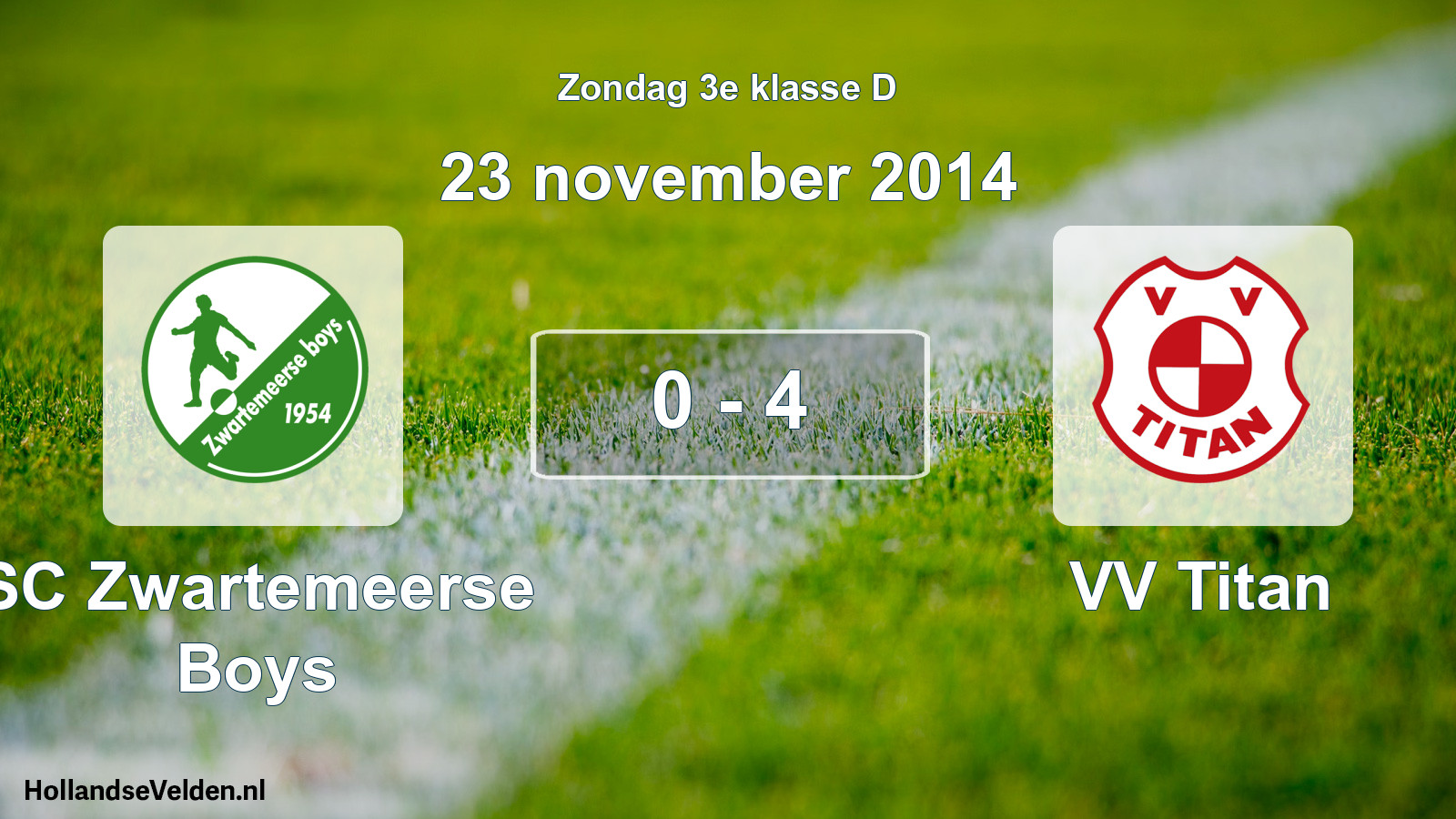 Total number of matches played: SC Zwartemeerse Boys - VV Titan 0 - 4 (23 November 2014)