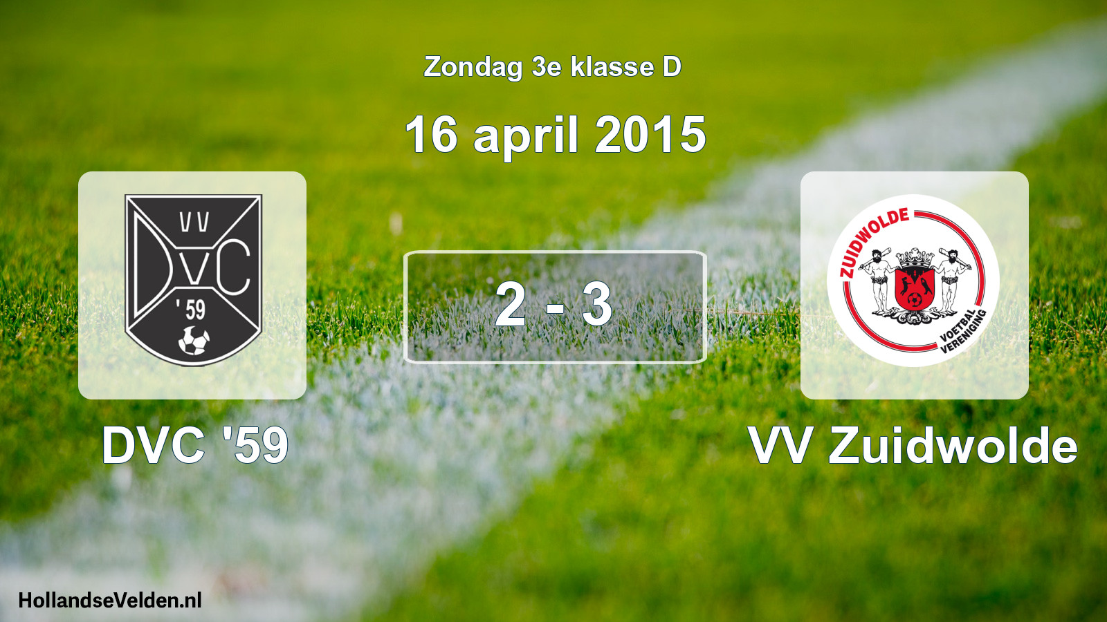 Total number of matches played: DVC '59 - VV Zuidwolde 2 - 3 (16 April 2015)