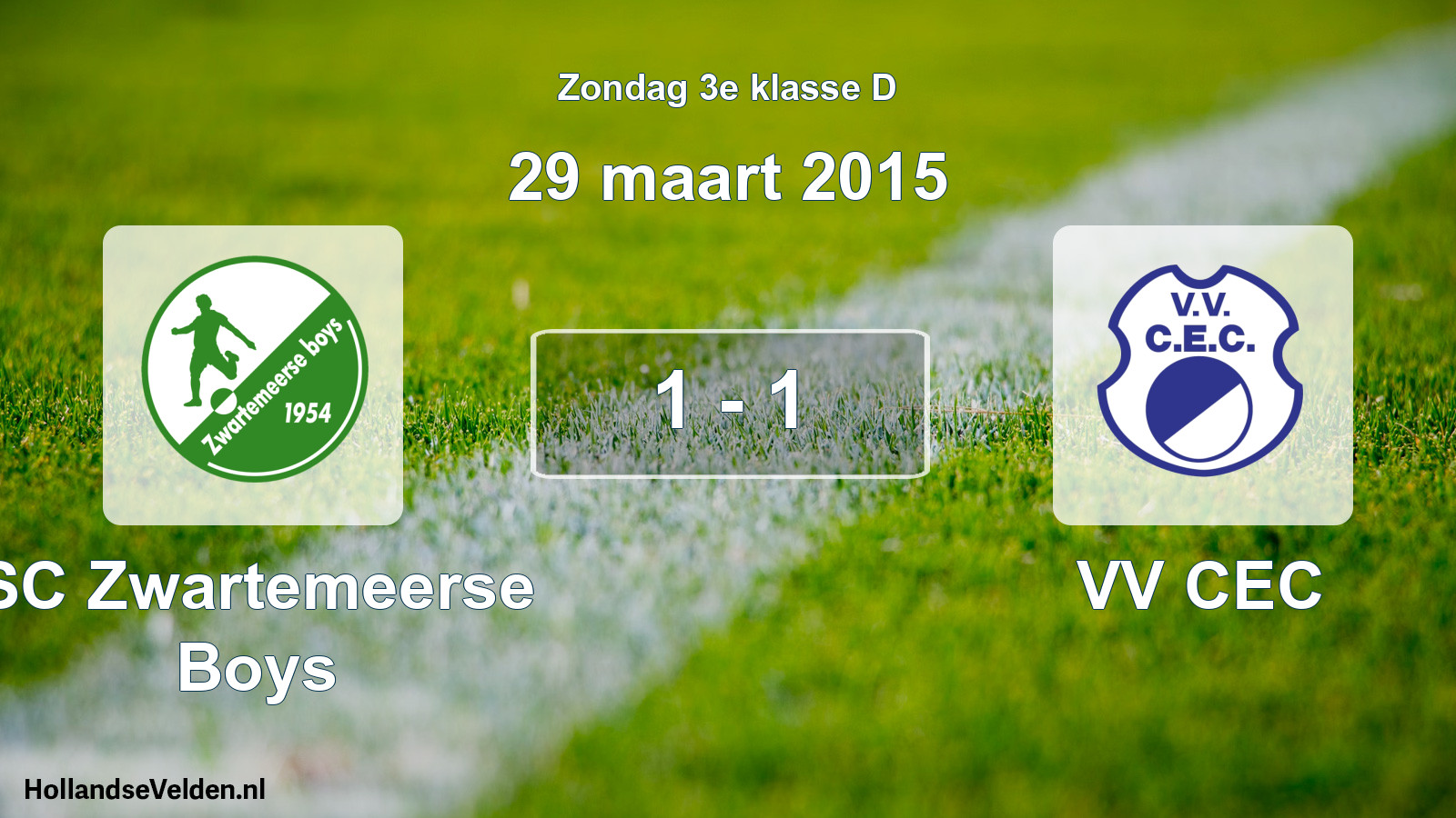 Total number of matches played: SC Zwartemeerse Boys - VV CEC 1 - 1 (29 March 2015)