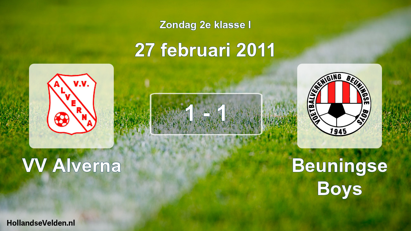 Total number of matches played: VV Alverna - Beuningse Boys 1 - 1 (27 February 2011)
