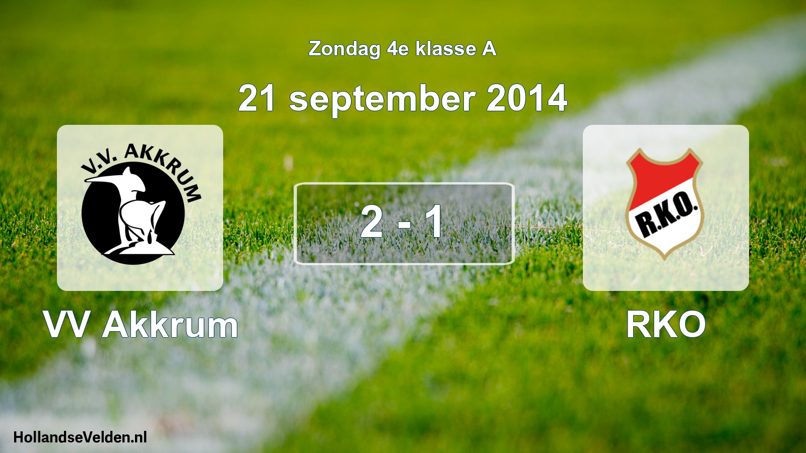 Total number of matches played: VV Akkrum - RKO 2 - 1 (21 September 2014)