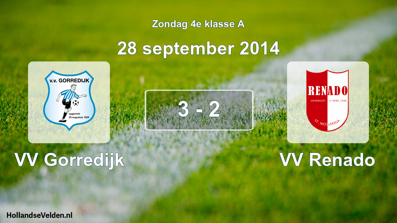 Total number of matches played: VV Gorredijk - VV Renado 3 - 2 (28 September 2014)