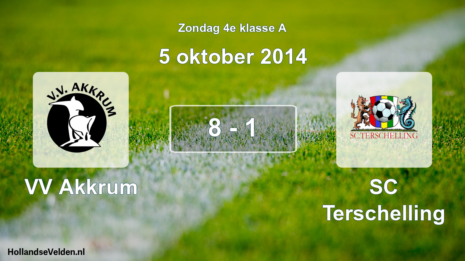 Total number of matches played: VV Akkrum - SC Terschelling 8 - 1 (5 October 2014)