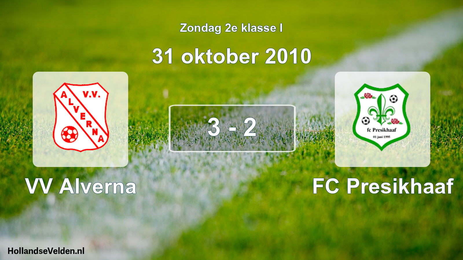 Total number of matches played: VV Alverna - FC Presikhaaf 3 - 2 (31 October 2010)