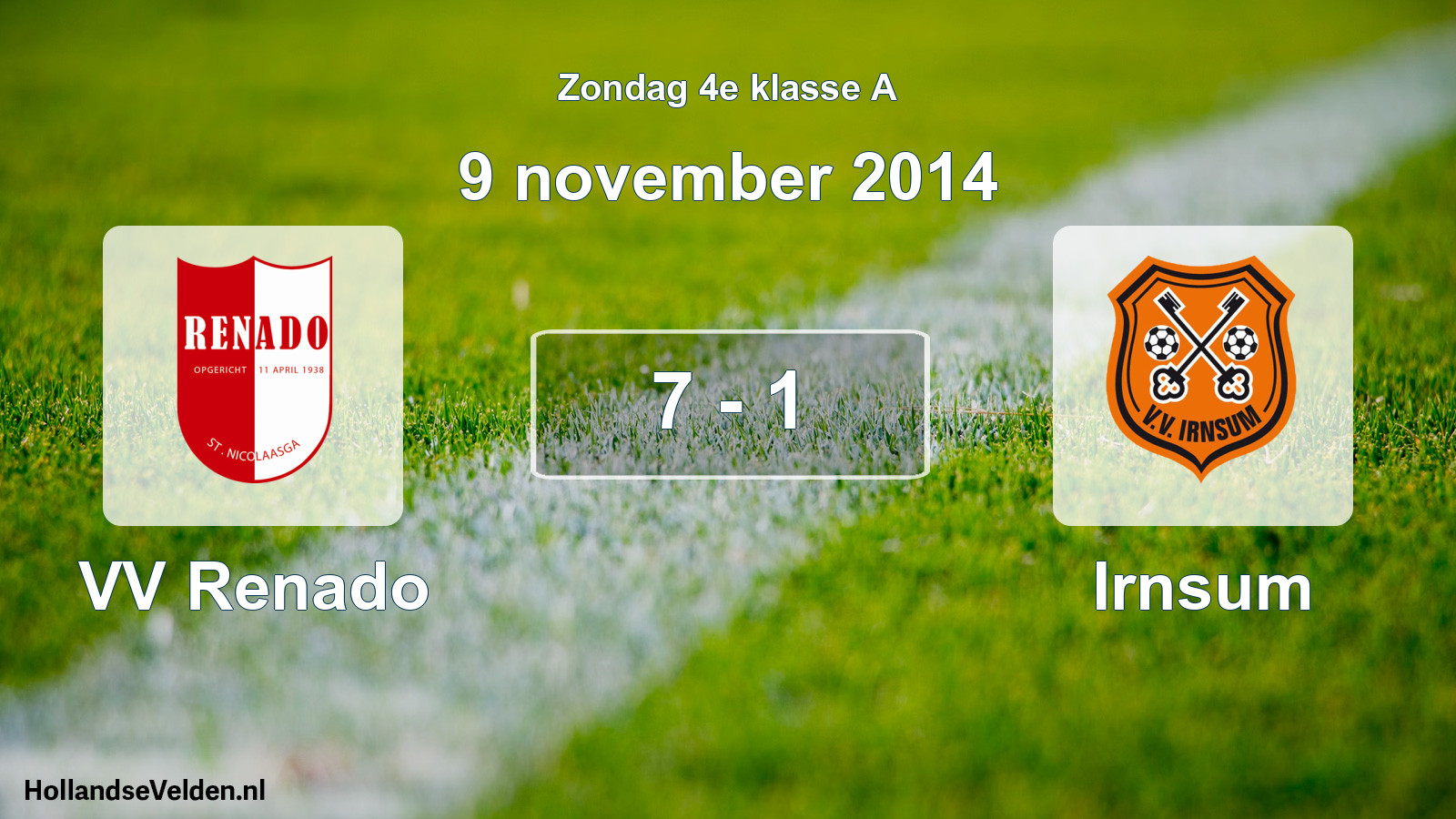 Total number of matches played: VV Renado - Irnsum 7 - 1 (9 November 2014)