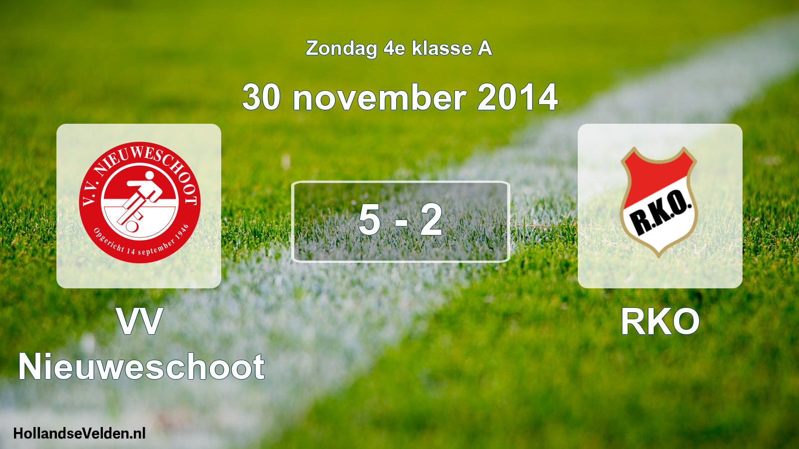 Total number of matches played: VV Nieuweschoot - RKO 5 - 2 (30 November 2014)