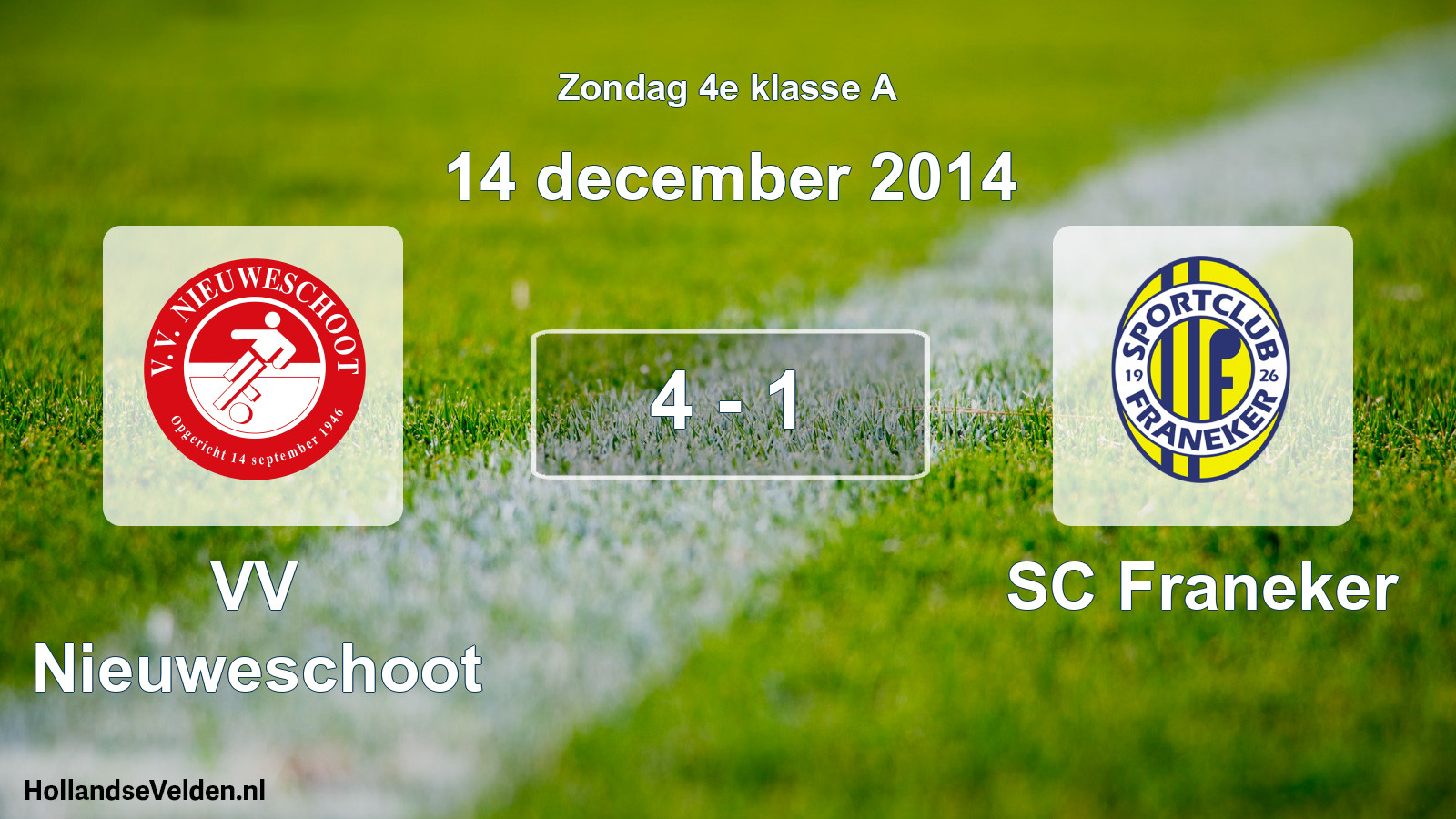 Total number of matches played: VV Nieuweschoot - SC Franeker 4 - 1 (14 December 2014)