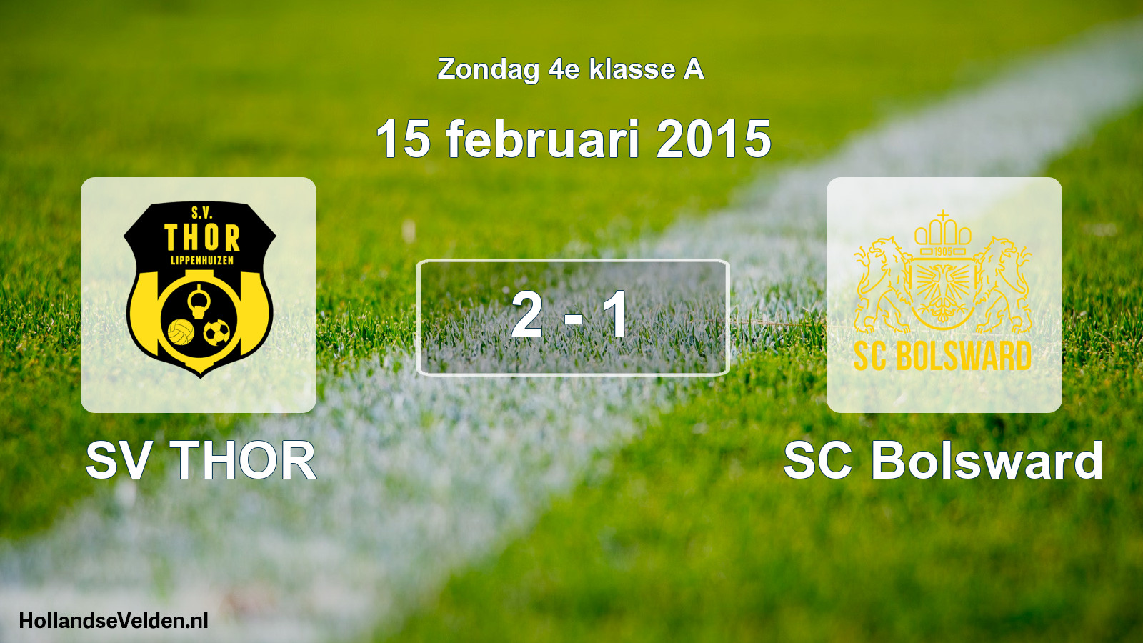 Total number of matches played: SV THOR - SC Bolsward 2 - 1 (15 February 2015)