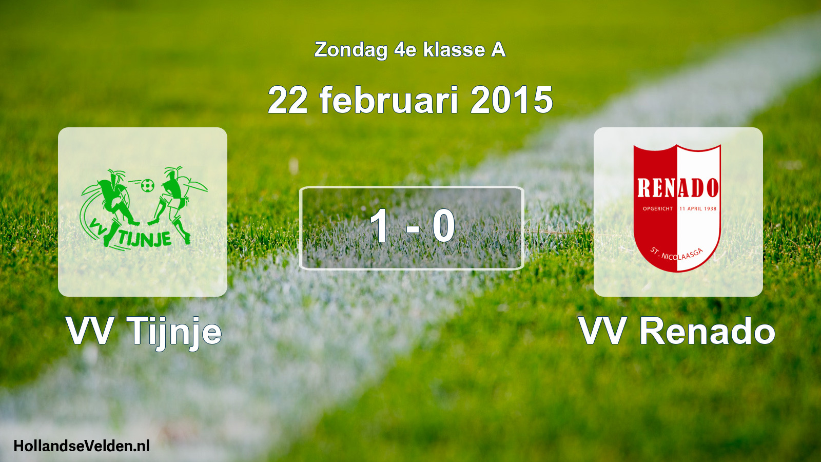 Total number of matches played: VV Tijnje - VV Renado 1 - 0 (22 February 2015)