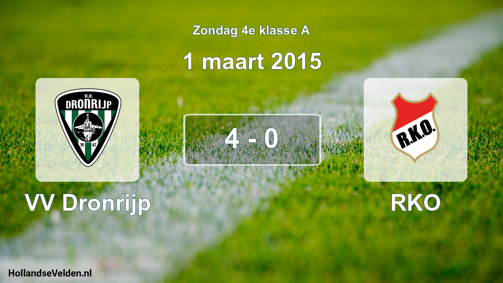 Total number of matches played: VV Dronrijp - RKO 4 - 0 (1 March 2015)