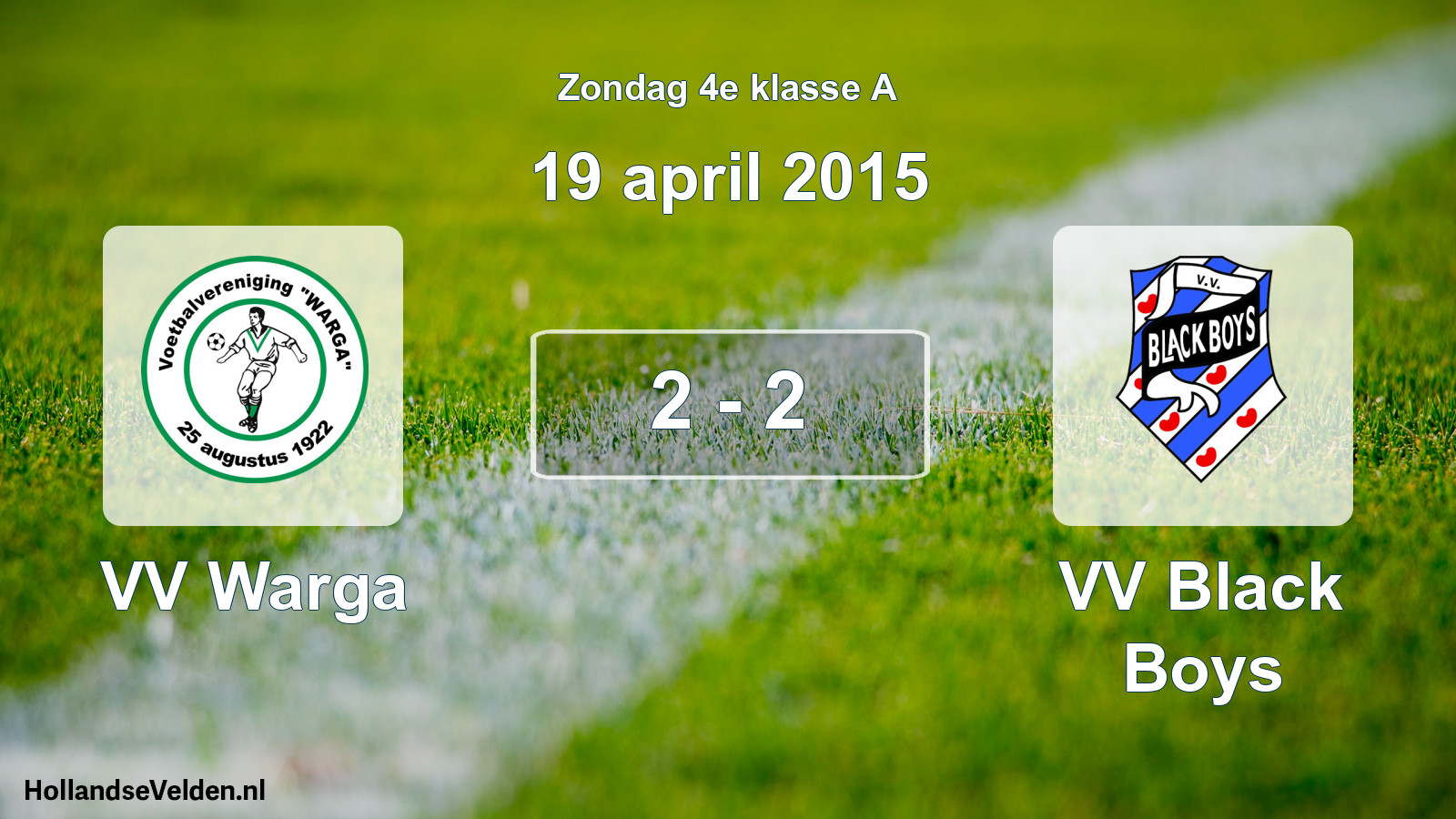 Total number of matches played: VV Warga - VV Black Boys 2 - 2 (19 April 2015)