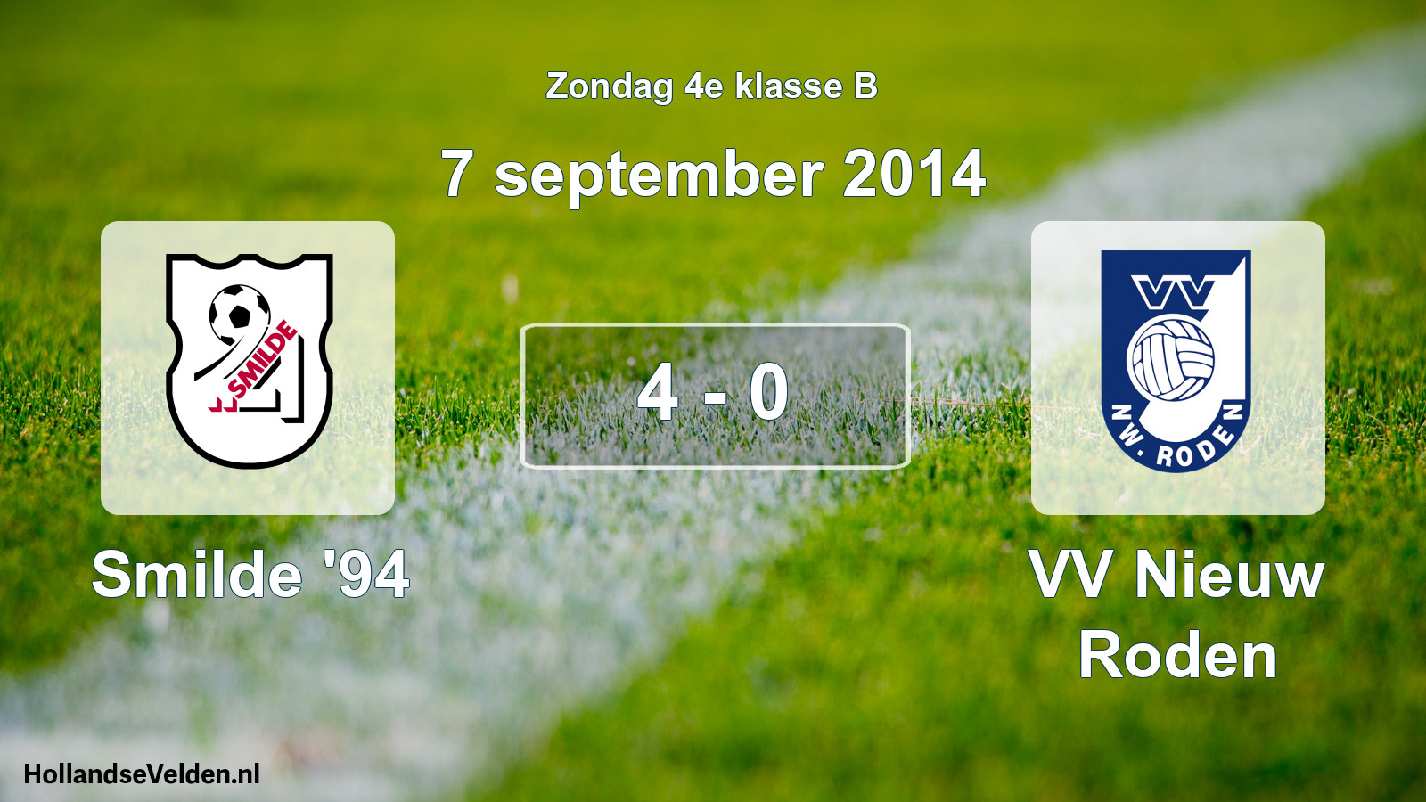 Total number of matches played: Smilde '94 - VV Nieuw Roden 4 - 0 (7 September 2014)