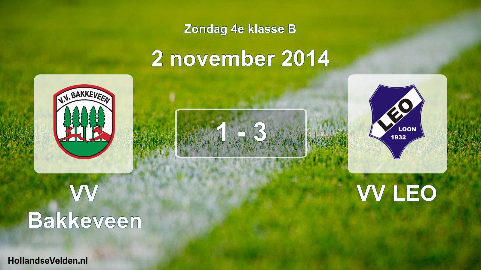 Total number of matches played: VV Bakkeveen - VV LEO 1 - 3 (2 November 2014)