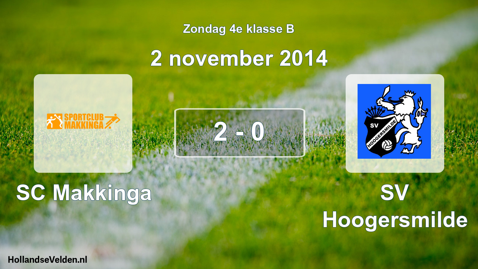 Total number of matches played: SC Makkinga - SV Hoogersmilde 2 - 0 (2 November 2014)
