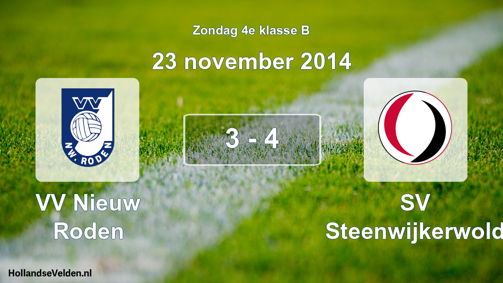 Total number of matches played: VV Nieuw Roden - SV Steenwijkerwold 3 - 4 (23 November 2014)