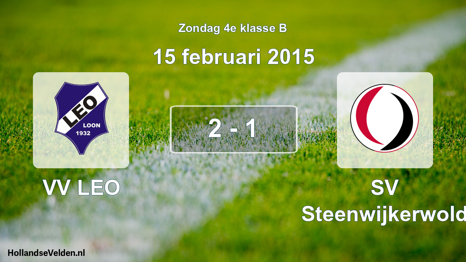Total number of matches played: VV LEO - SV Steenwijkerwold 2 - 1 (15 February 2015)