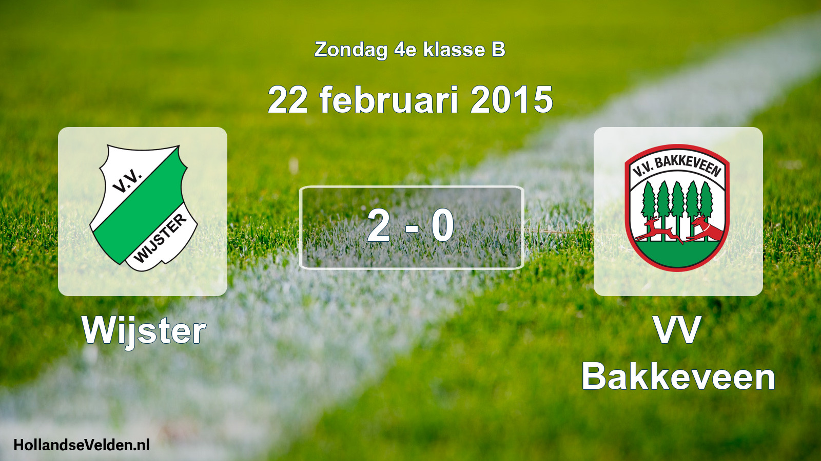 Total number of matches played: Wijster - VV Bakkeveen 2 - 0 (22 February 2015)