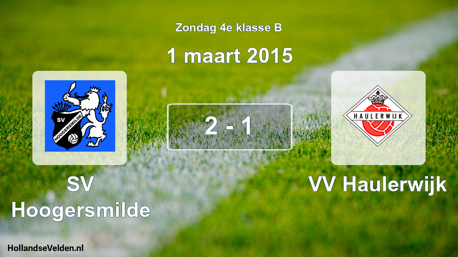 Total number of matches played: SV Hoogersmilde - VV Haulerwijk 2 - 1 (1 March 2015)
