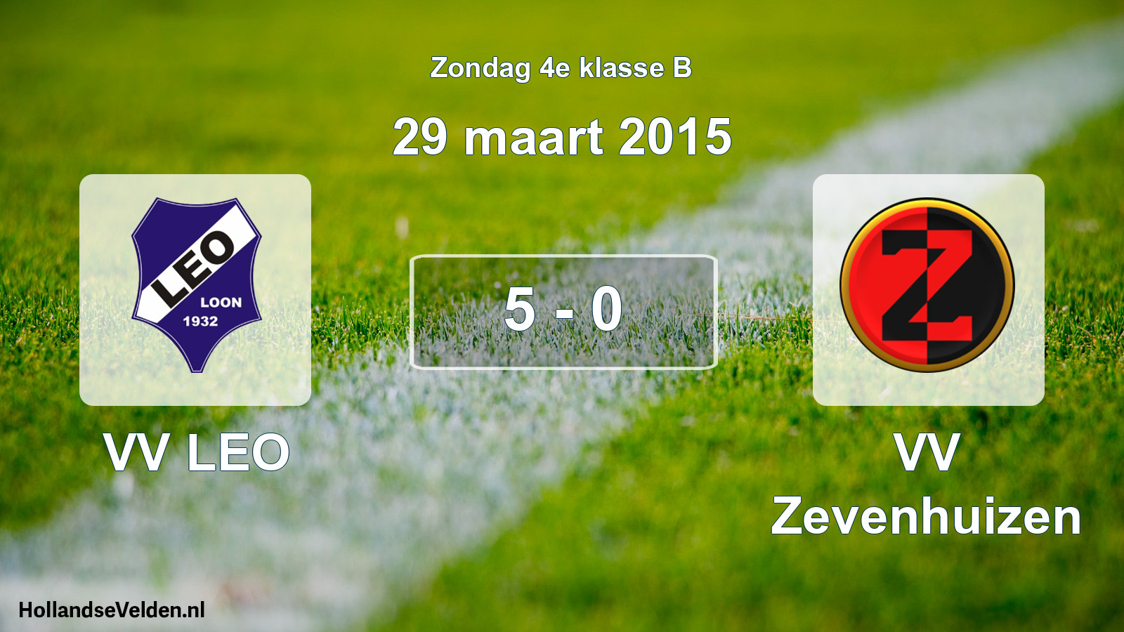 Total number of matches played: VV LEO - VV Zevenhuizen 5 - 0 (29 March 2015)