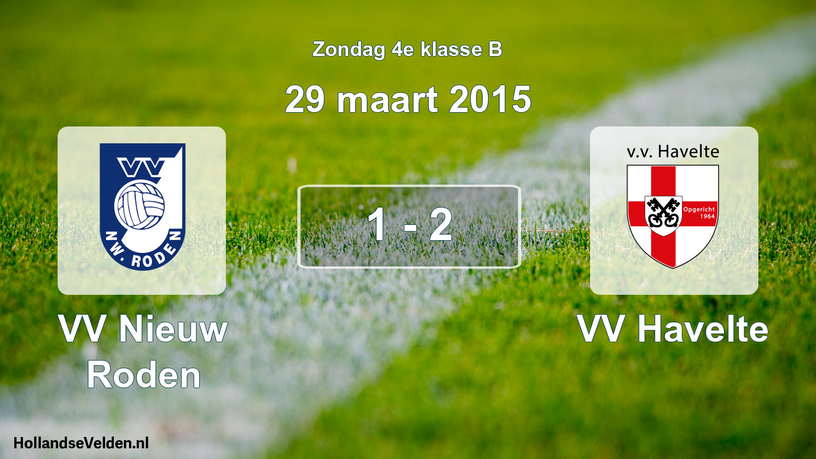 Total number of matches played: VV Nieuw Roden - VV Havelte 1 - 2 (29 March 2015)
