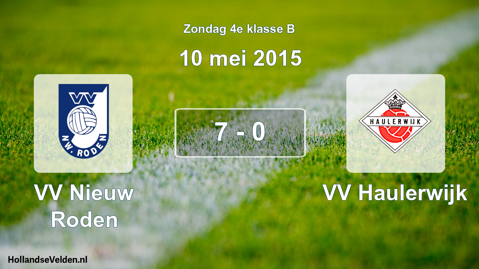 Total number of matches played: VV Nieuw Roden - VV Haulerwijk 7 - 0 (10 May 2015)