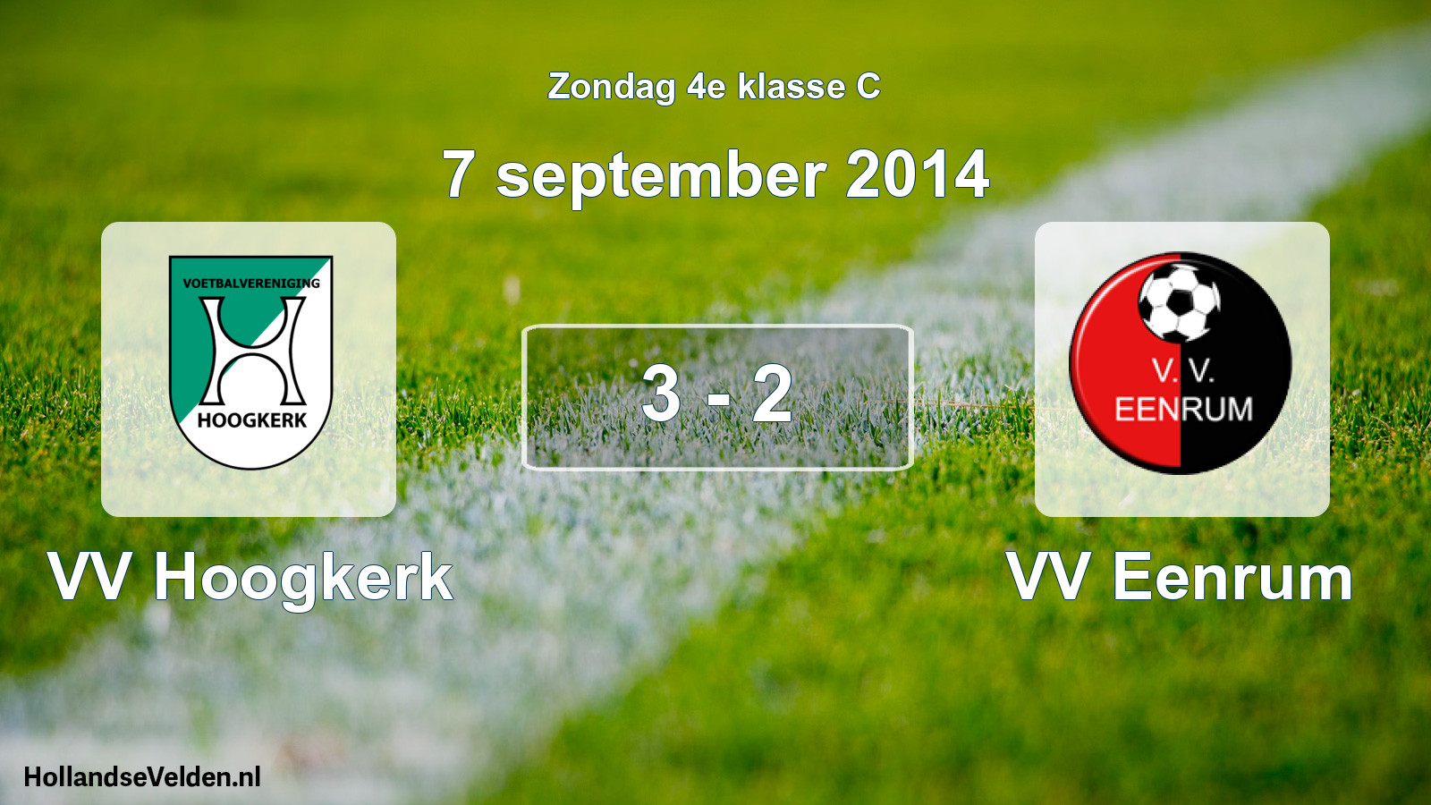 Total number of matches played: VV Hoogkerk - VV Eenrum 3 - 2 (7 September 2014)
