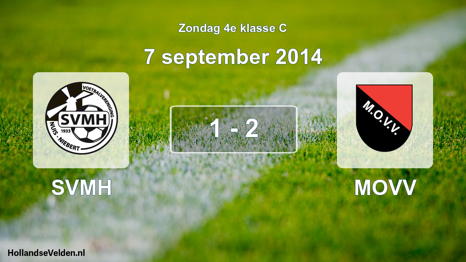 Total number of matches played: SVMH - MOVV 1 - 2 (7 September 2014)