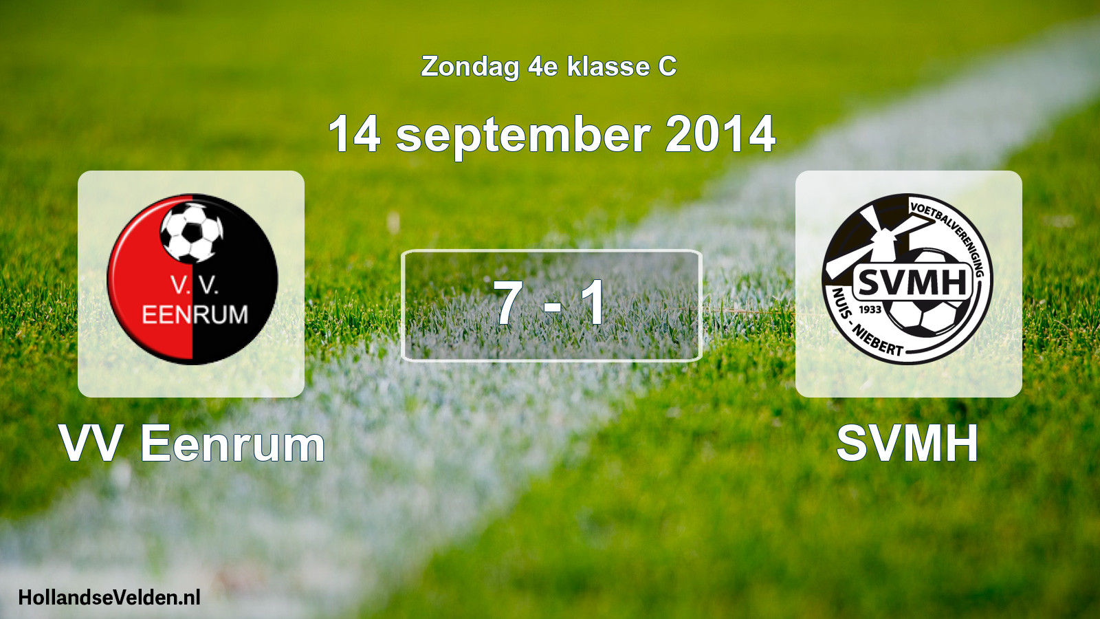 Total number of matches played: VV Eenrum - SVMH 7 - 1 (14 September 2014)