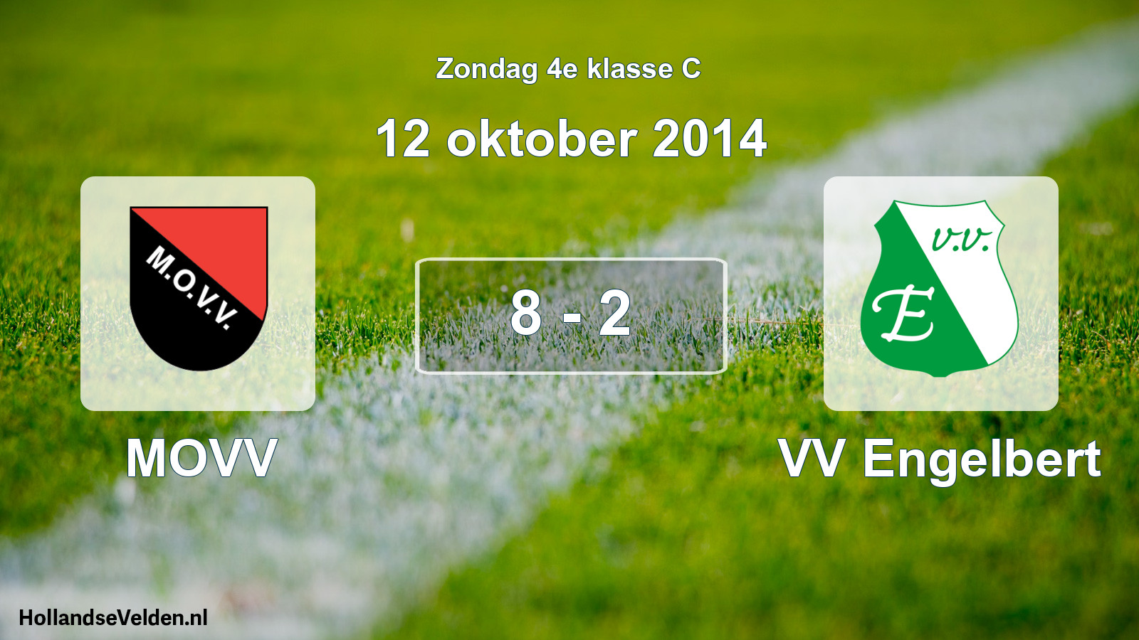 Total number of matches played: MOVV - VV Engelbert 8 - 2 (12 October 2014)