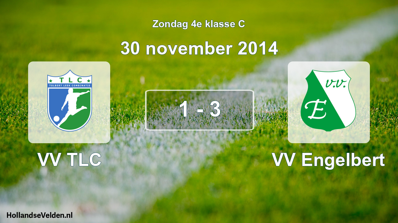 Total number of matches played: VV TLC - VV Engelbert 1 - 3 (30 November 2014)
