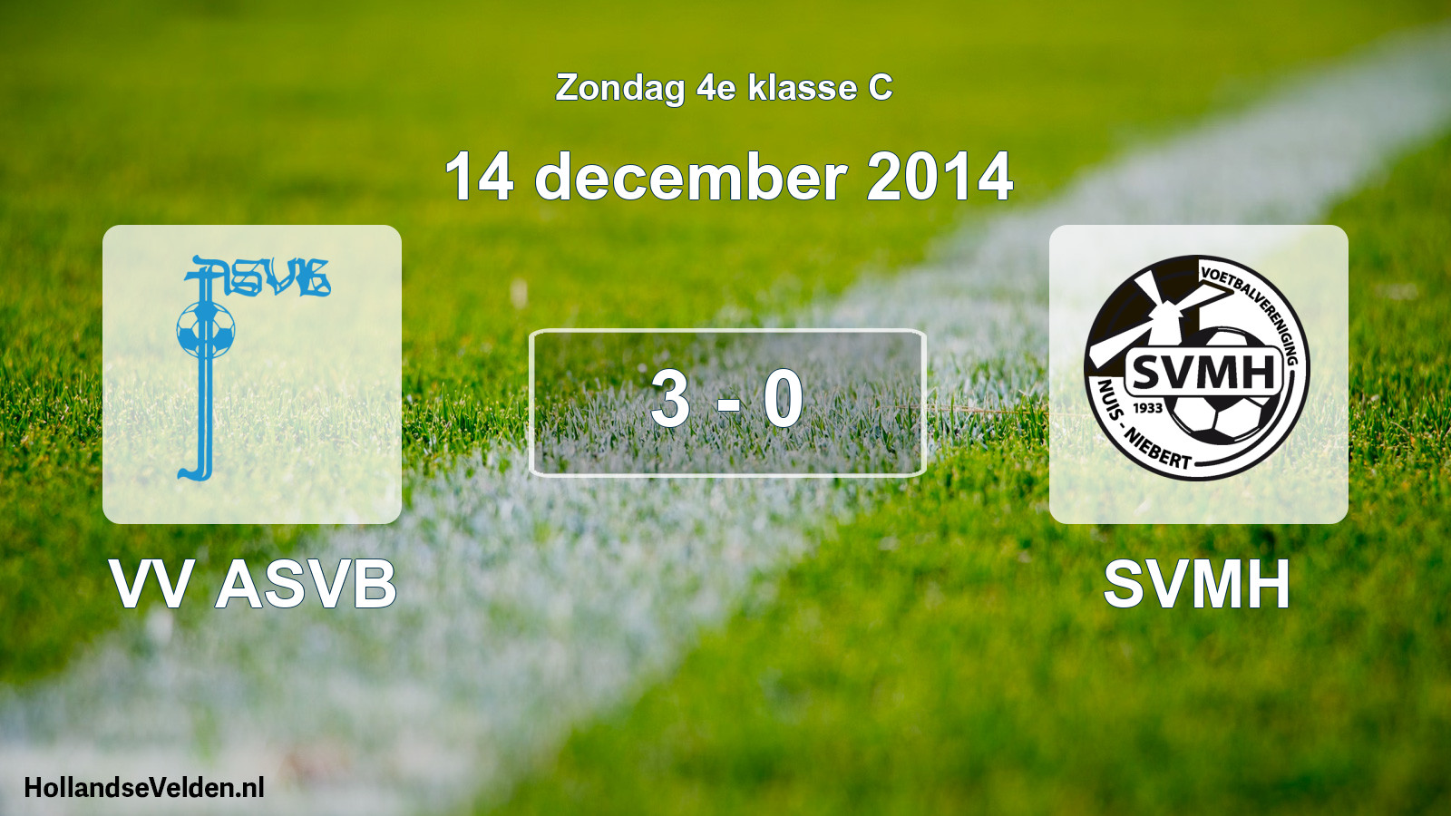 Total number of matches played: VV ASVB - SVMH 3 - 0 (14 December 2014)