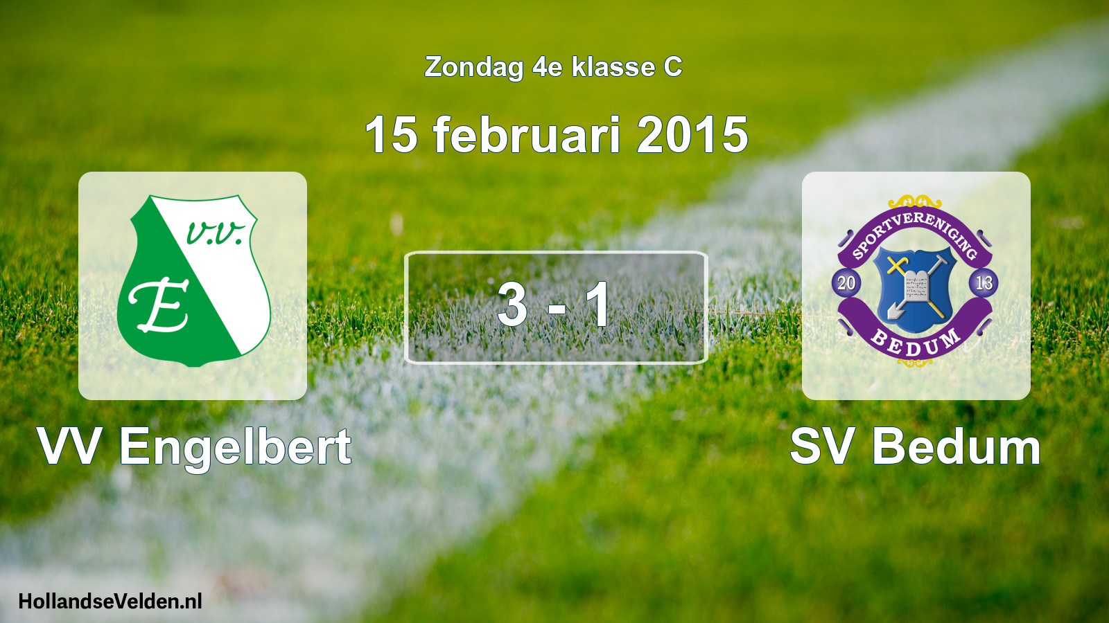 Total number of matches played: VV Engelbert - SV Bedum 3 - 1 (15 February 2015)