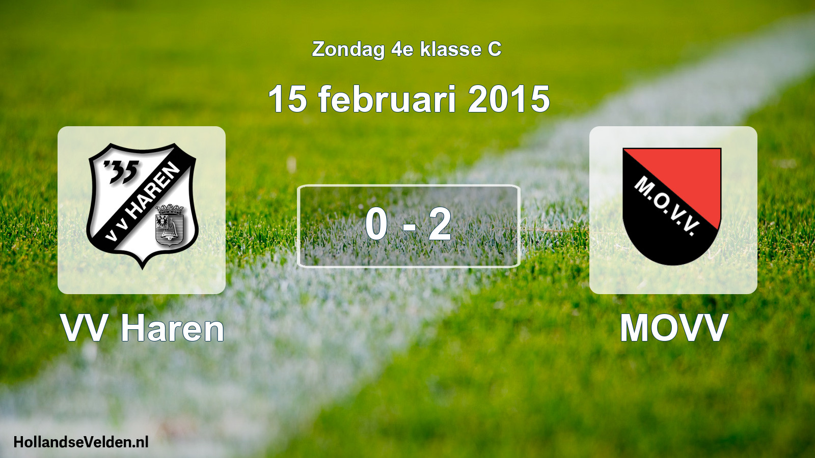Total number of matches played: VV Haren - MOVV 0 - 2 (15 February 2015)