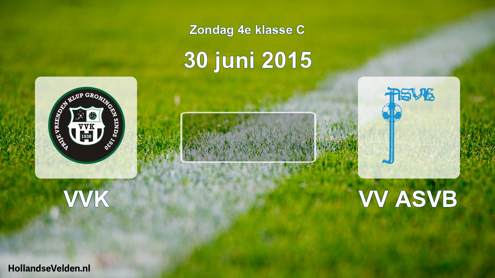 Scheduled Match: VVK - VV ASVB (30 June 2015)