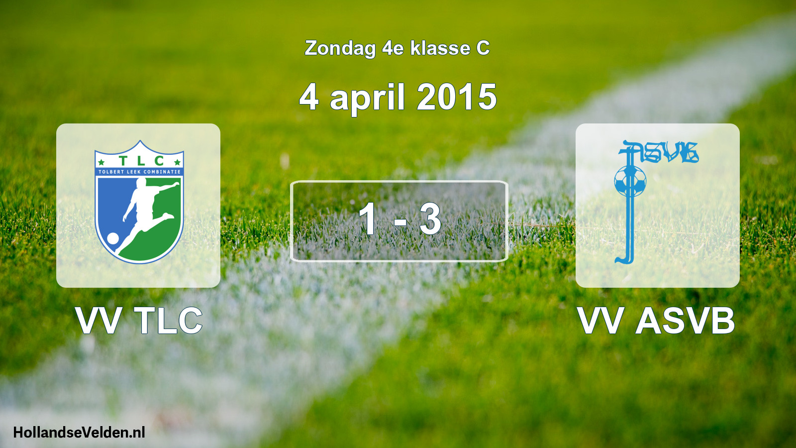 Total number of matches played: VV TLC - VV ASVB 1 - 3 (4 April 2015)