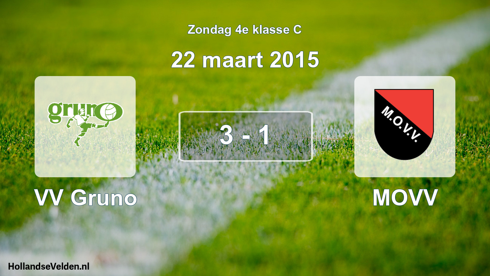 Total number of matches played: VV Gruno - MOVV 3 - 1 (22 March 2015)