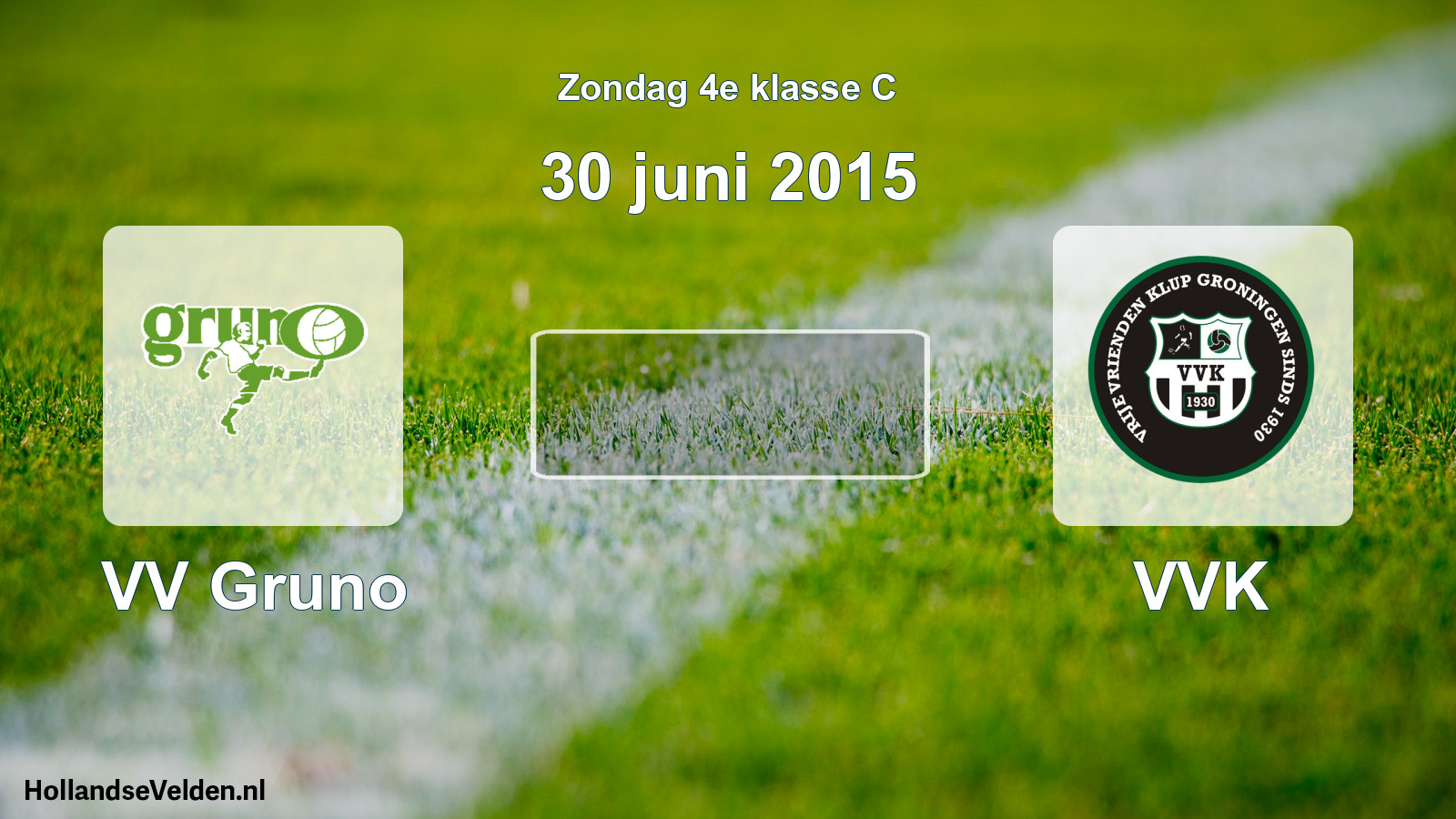 Scheduled Match: VV Gruno - VVK (30 June 2015)
