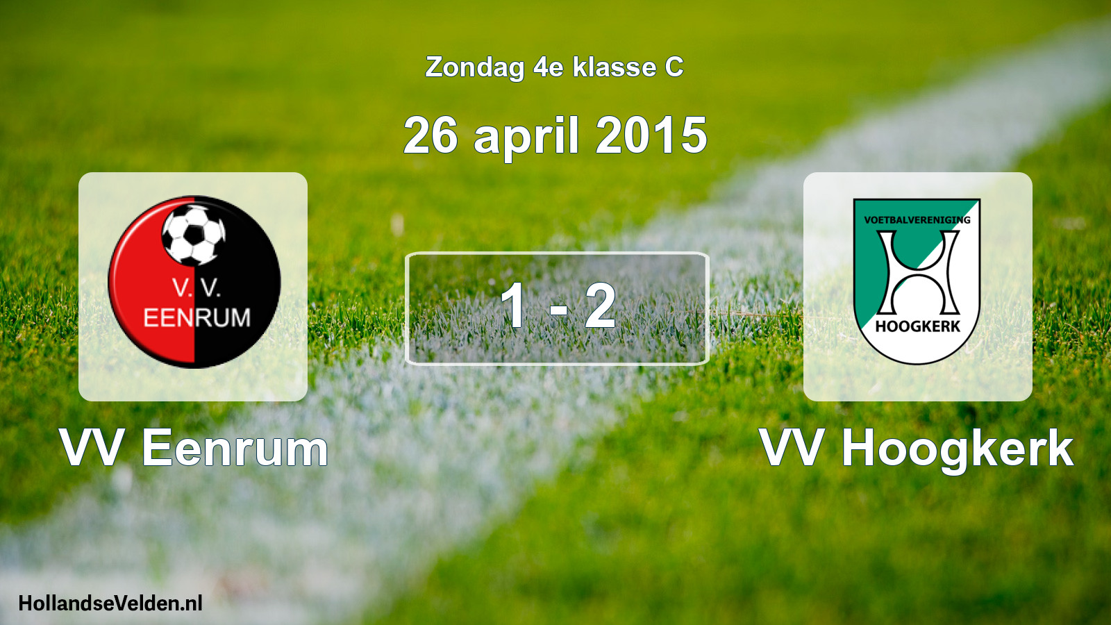 Total number of matches played: VV Eenrum - VV Hoogkerk 1 - 2 (26 April 2015)