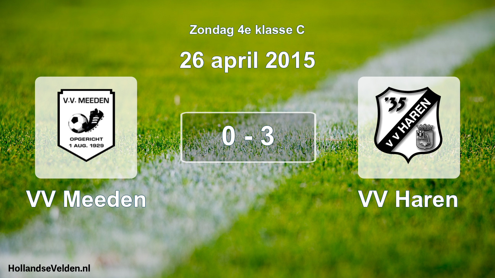 Total number of matches played: VV Meeden - VV Haren 0 - 3 (26 April 2015)