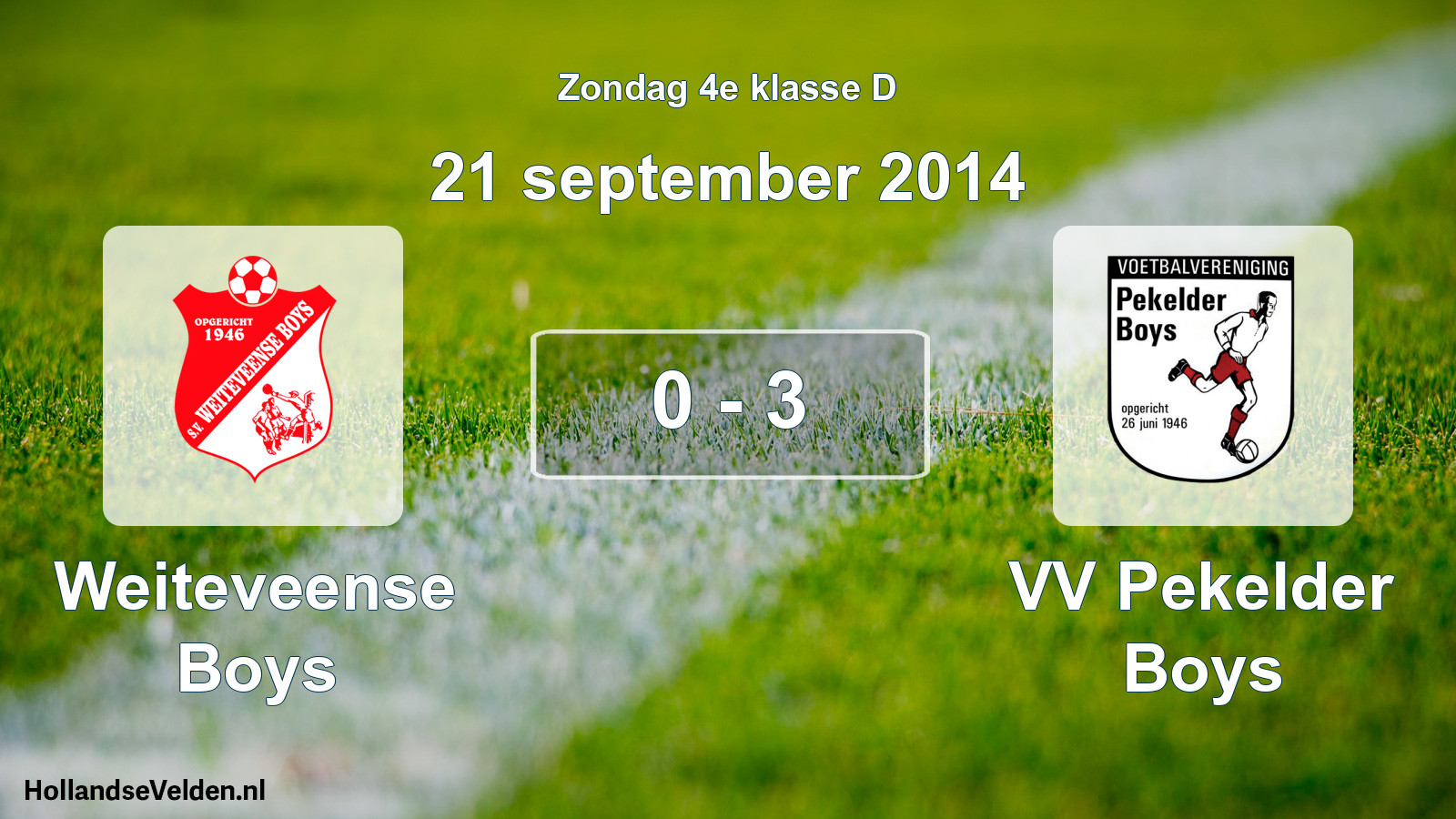 Total number of matches played: Weiteveense Boys - VV Pekelder Boys 0 - 3 (21 September 2014)