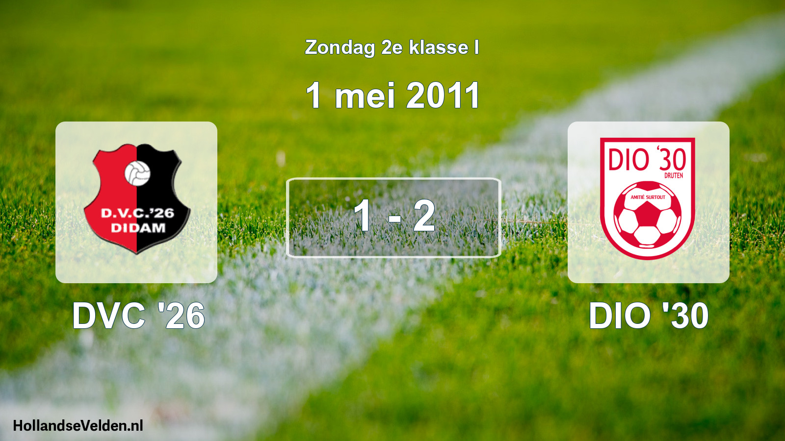 Total number of matches played: DVC '26 - DIO '30 1 - 2 (1 May 2011)