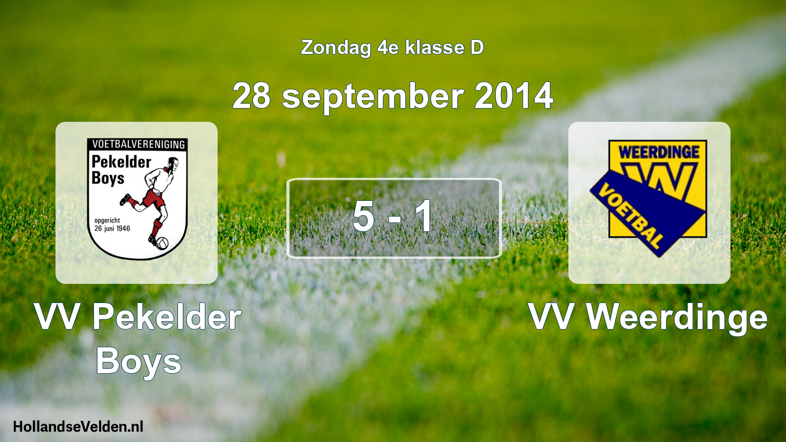 Total number of matches played: VV Pekelder Boys - VV Weerdinge 5 - 1 (28 September 2014)