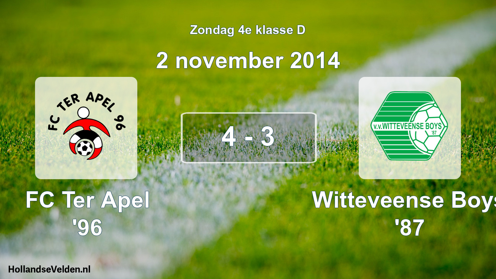 Total number of matches played: FC Ter Apel '96 - Witteveense Boys '87 4 - 3 (2 November 2014)
