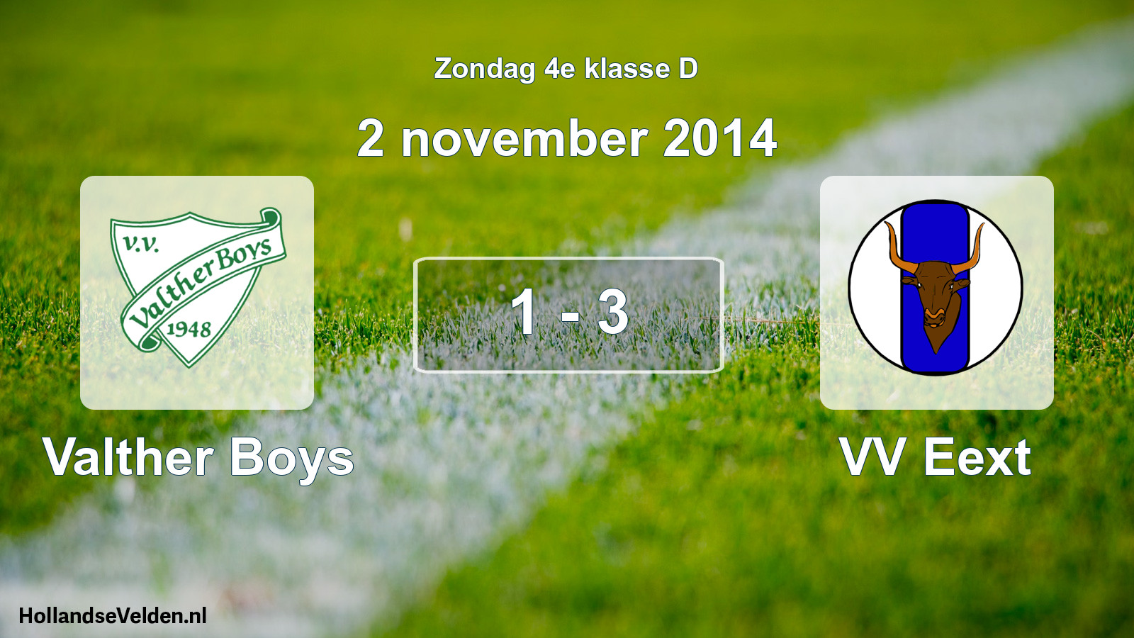 Total number of matches played: Valther Boys - VV Eext 1 - 3 (2 November 2014)