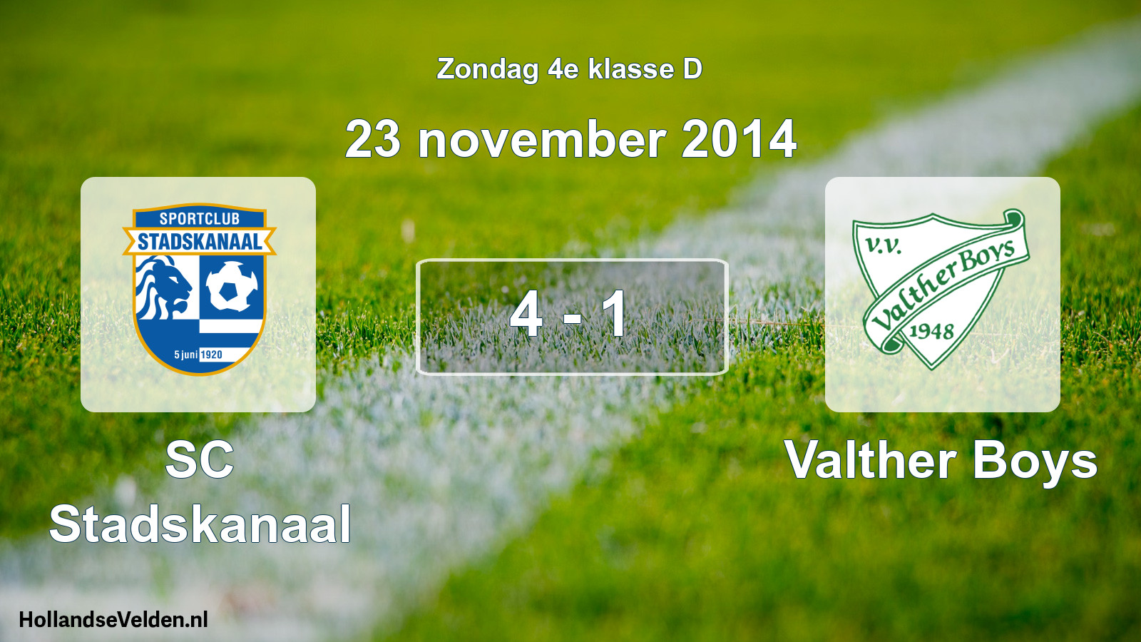 Total number of matches played: SC Stadskanaal - Valther Boys 4 - 1 (23 November 2014)