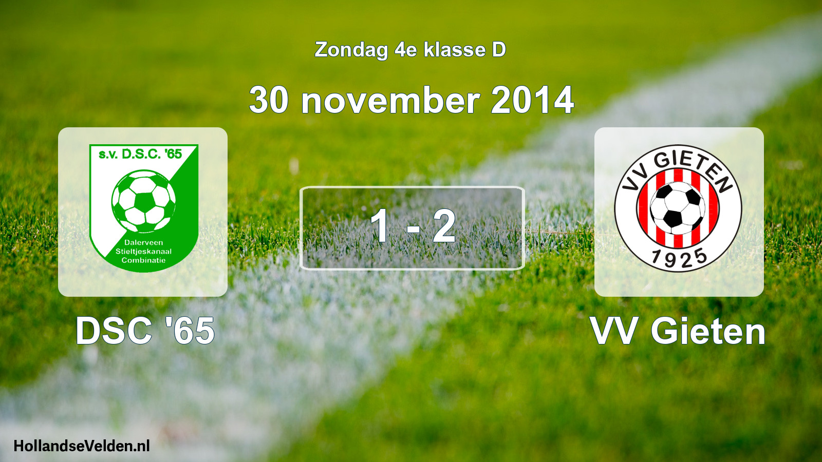 Total number of matches played: DSC '65 - VV Gieten 1 - 2 (30 November 2014)